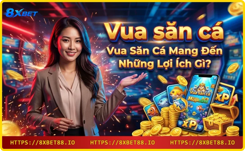 Lợi ích khi chơi Vua săn cá - đồ họa 3D sắc nét, nhiều loại cá và boss, cơ hội thưởng lớn